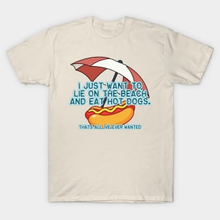 Lie On The Beach And Eat Hot Dogs T-Shirt